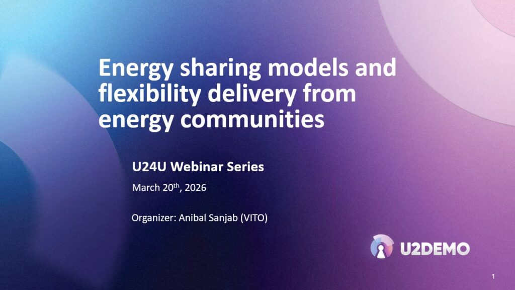 Energy sharing models and flexibility delivery from energy communities - U2Demo webinar #2